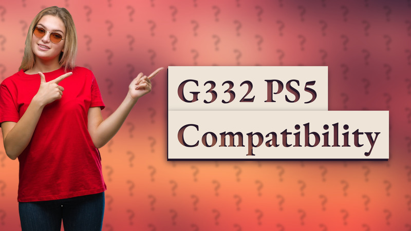 G332 PS5 Compatibility