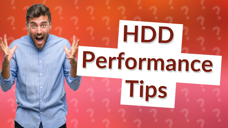 HDD Performance Tips