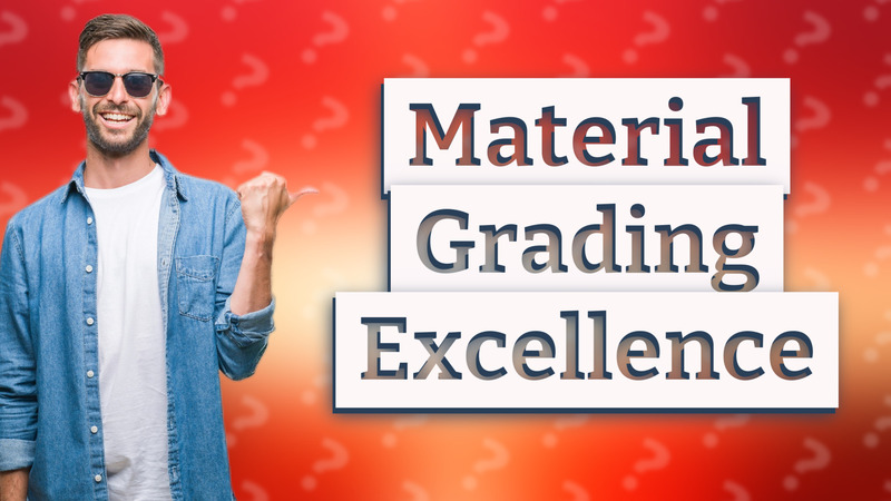Material Grading Excellence