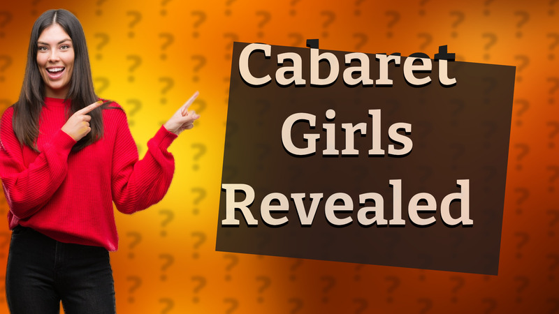 Cabaret Girls Revealed