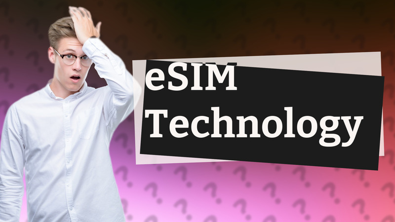 eSIM Technology