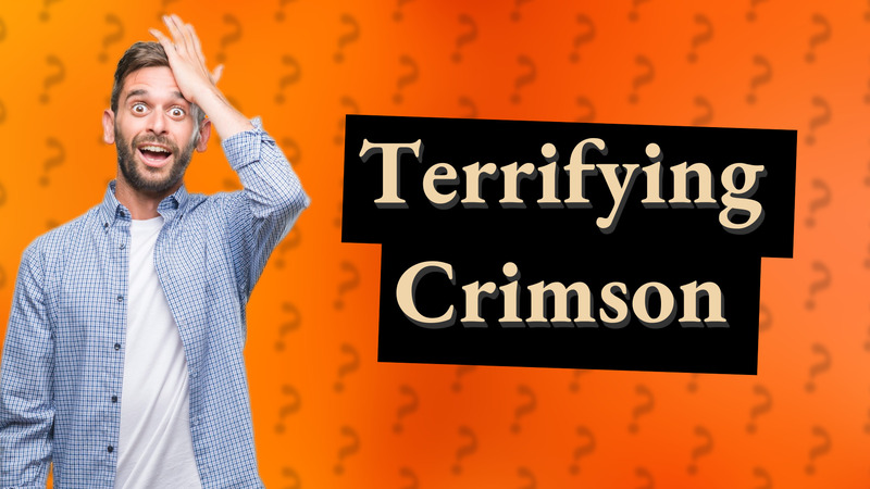 Terrifying Crimson