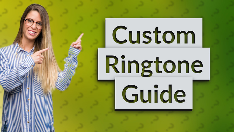 Custom Ringtone Guide