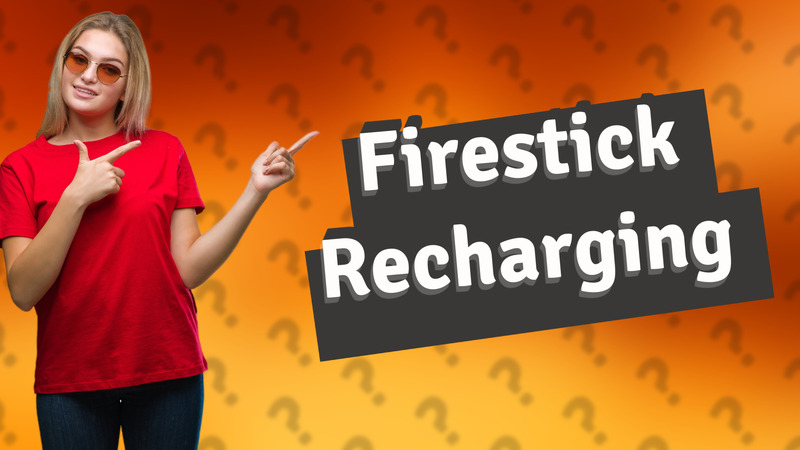Firestick Recharging