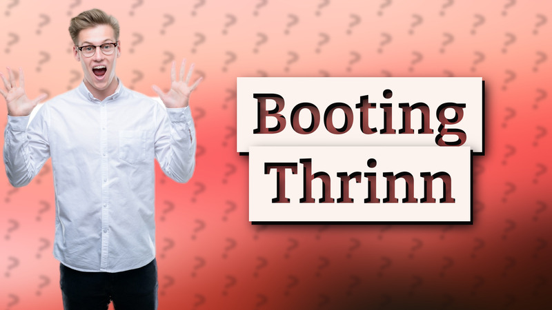 Booting Thrinn