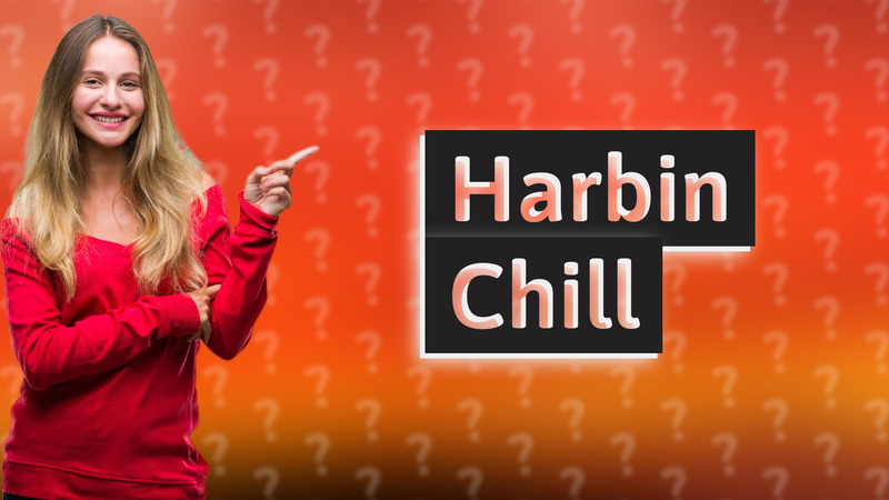 Harbin Chill