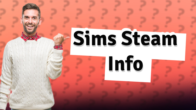 Sims Steam Info