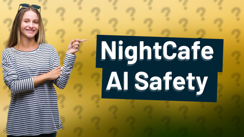 NightCafe AI Safety
