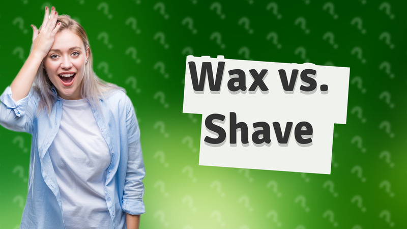 Wax vs. Shave