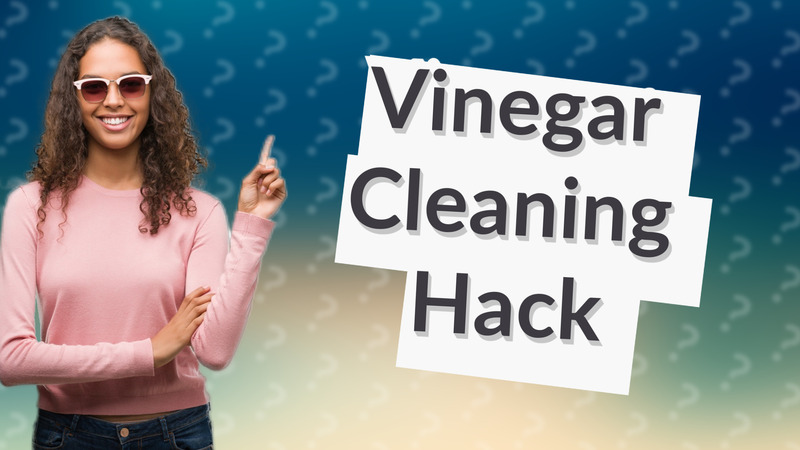 Vinegar Cleaning Hack