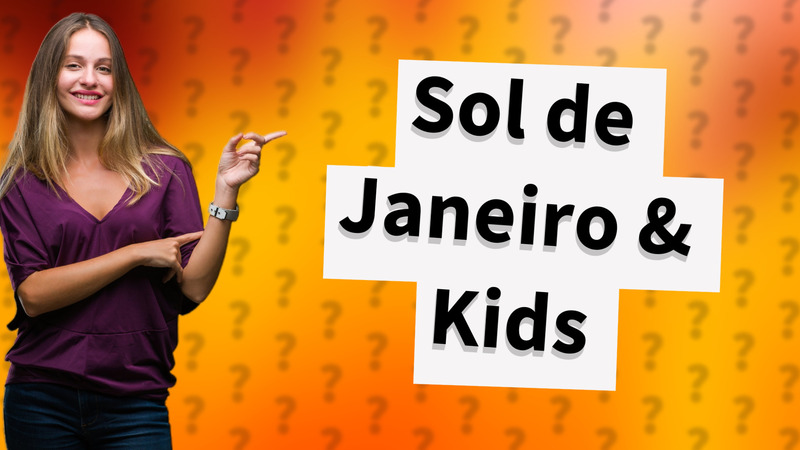 Sol de Janeiro & Kids