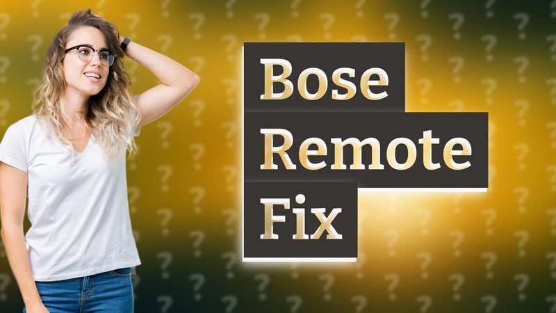Bose Remote Fix