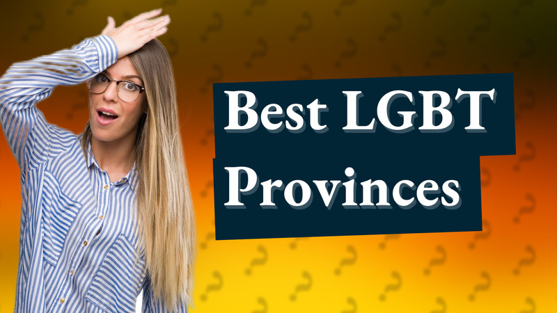 Best LGBT Provinces