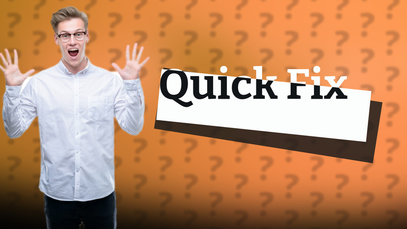 Quick Fix