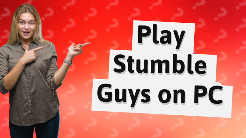 Play Stumble Guys on PC