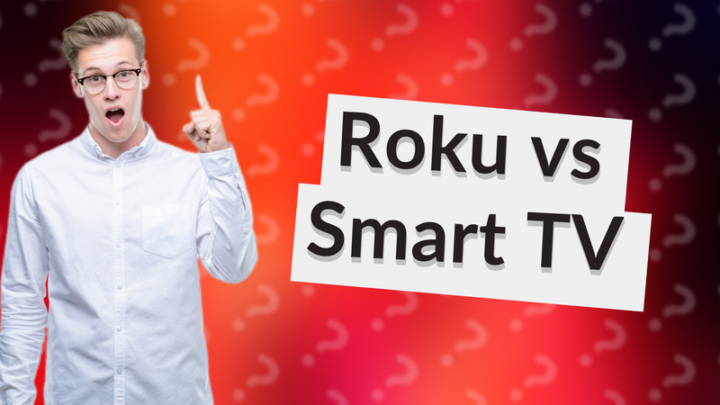 Roku vs Smart TV