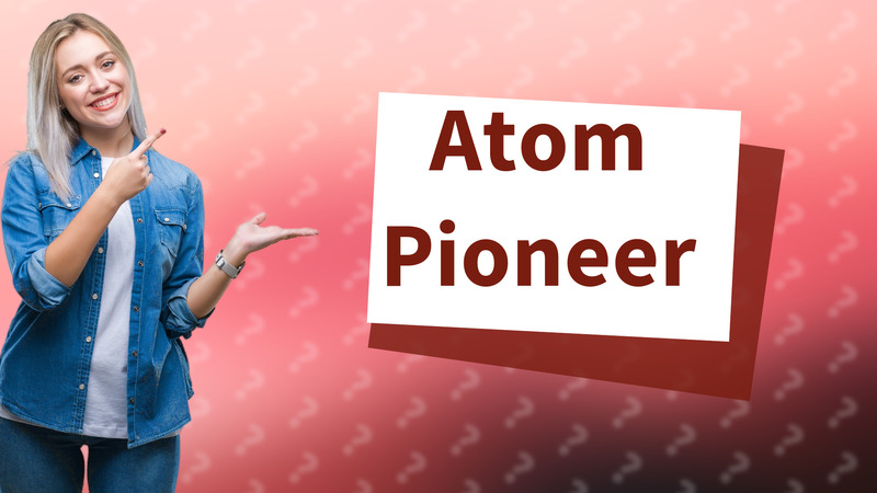 Atom Pioneer