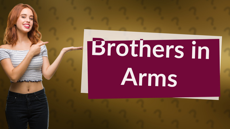 Brothers in Arms