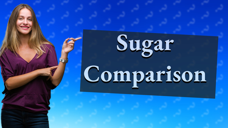 Sugar Comparison