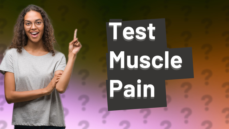 Test Muscle Pain