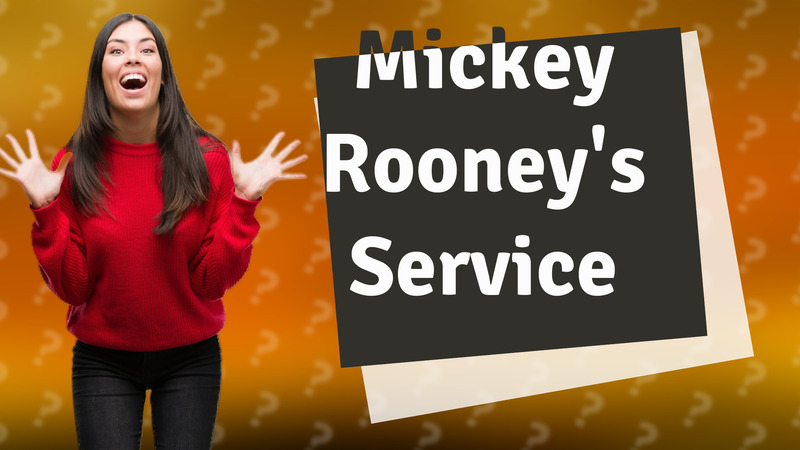 Mickey Rooney's Service