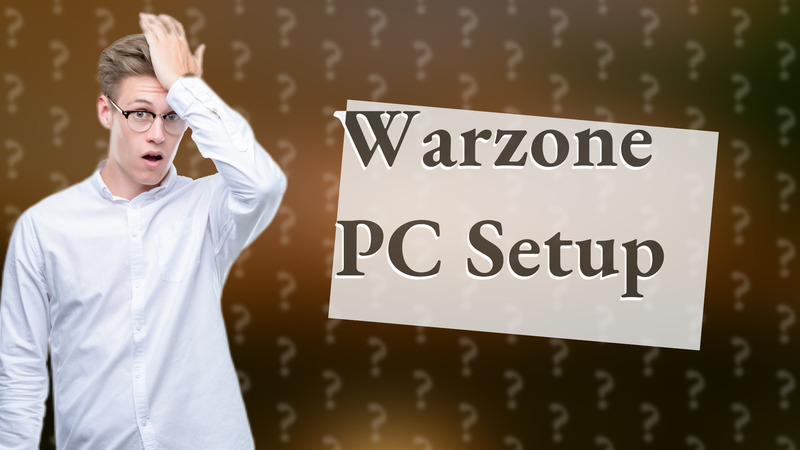 Warzone PC Setup