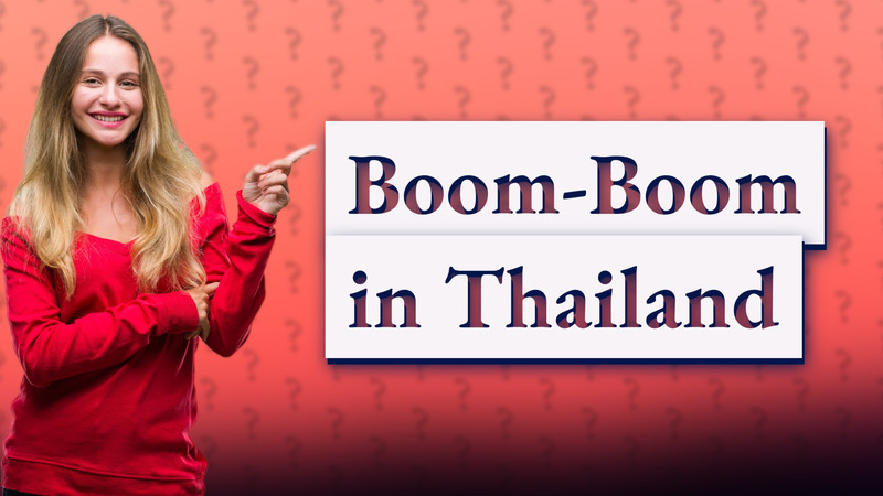 Boom-Boom in Thailand