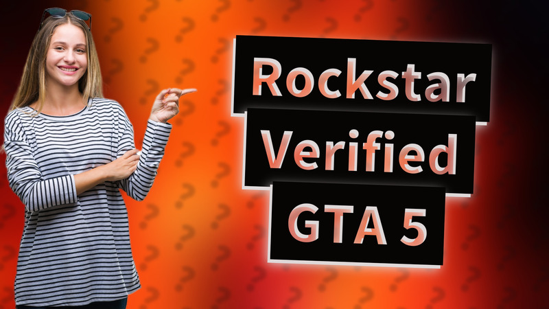 Rockstar Verified GTA 5