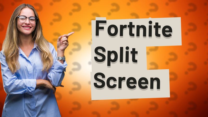 Fortnite Split Screen