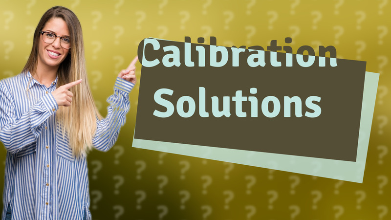 Calibration Solutions
