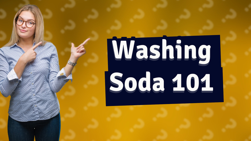 Washing Soda 101