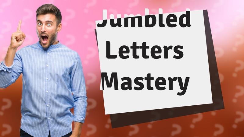 Jumbled Letters Mastery