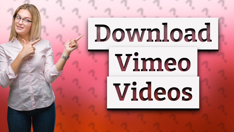 Download Vimeo Videos