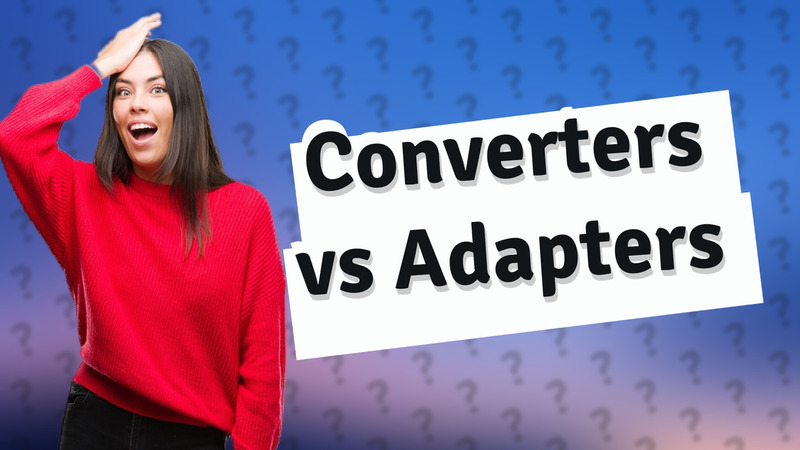 Converters vs Adapters