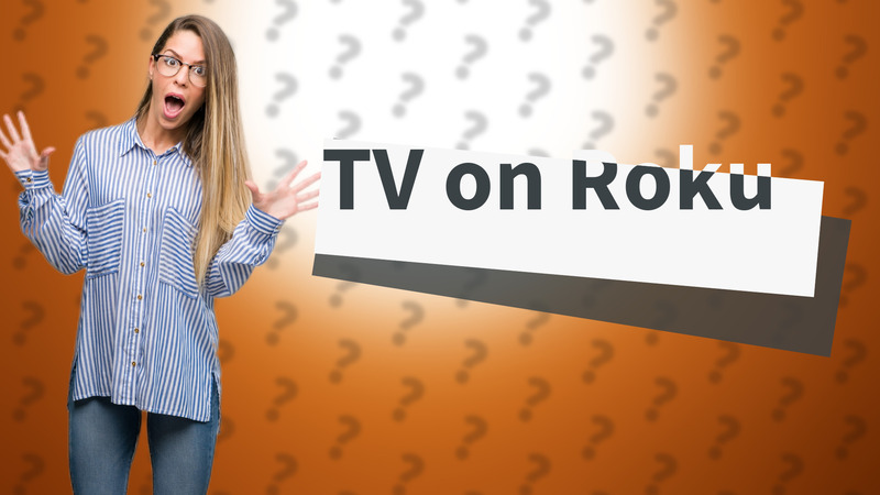 TV on Roku