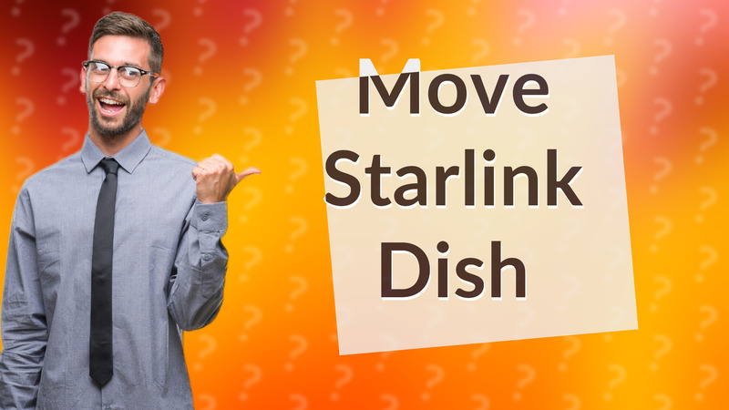 Move Starlink Dish