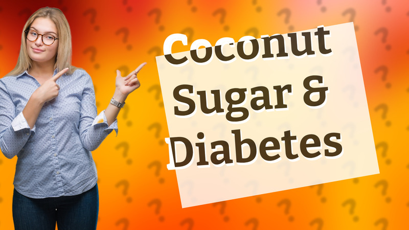 Coconut Sugar & Diabetes