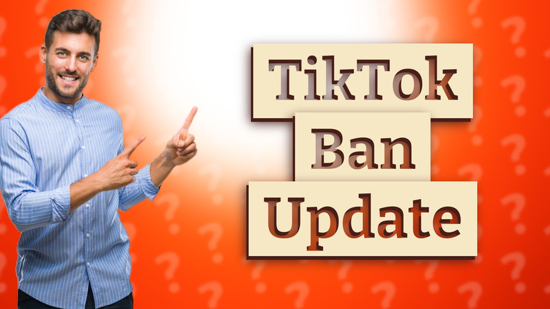 TikTok Ban Update