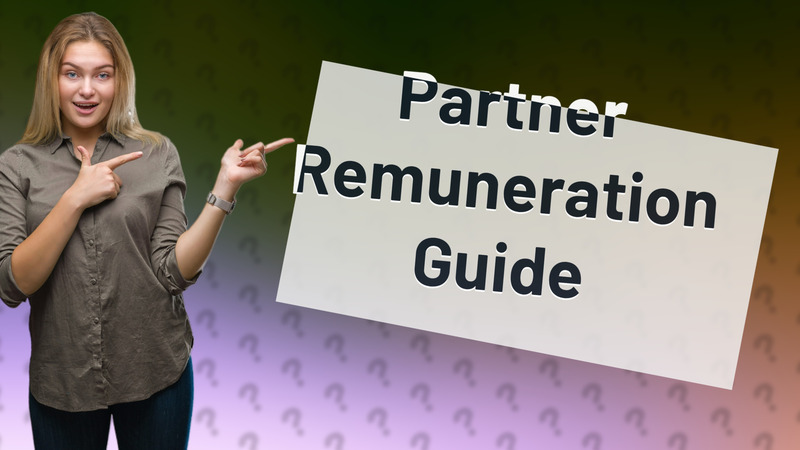 Partner Remuneration Guide