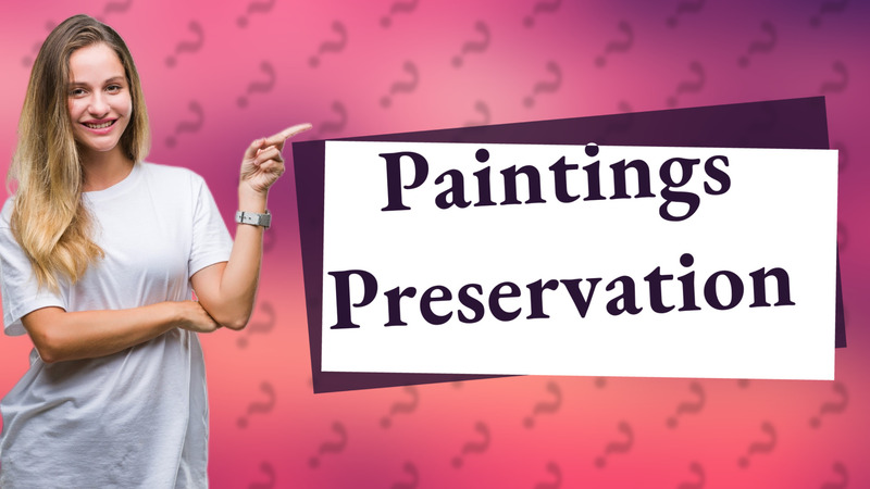 Paintings Preservation