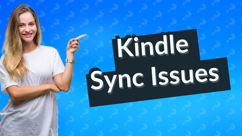 Kindle Sync Issues