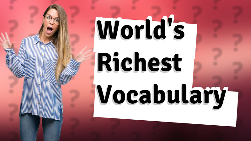 World's Richest Vocabulary