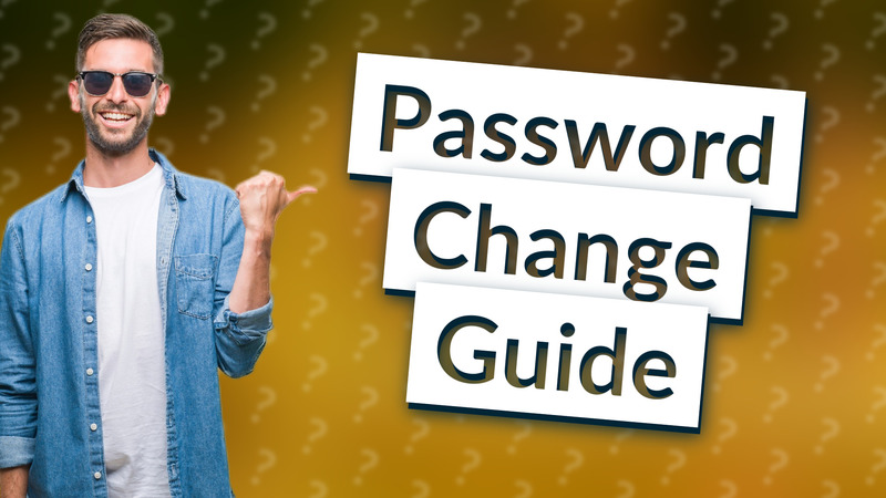 Password Change Guide