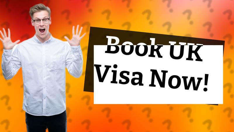 Book UK Visa Now!