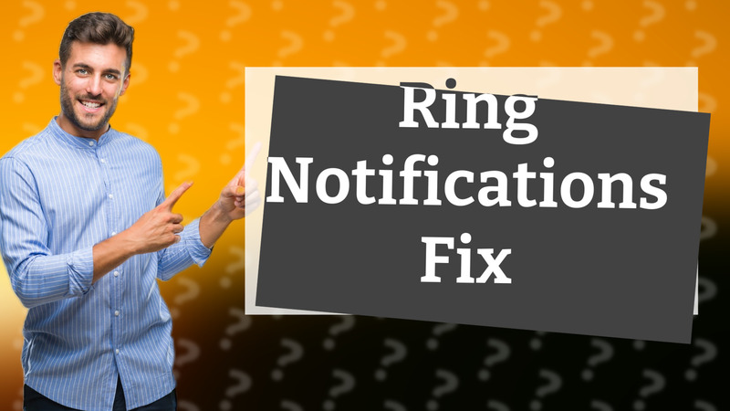 Ring Notifications Fix