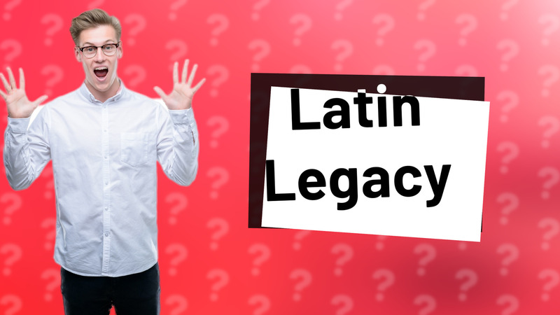 Latin Legacy
