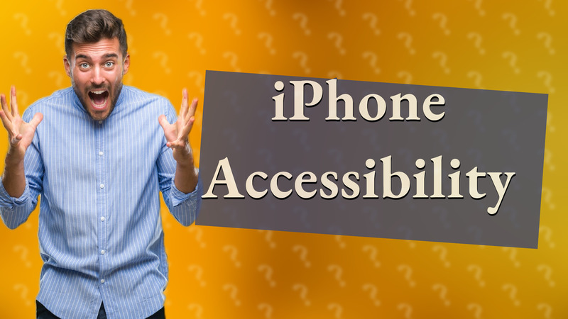 iPhone Accessibility