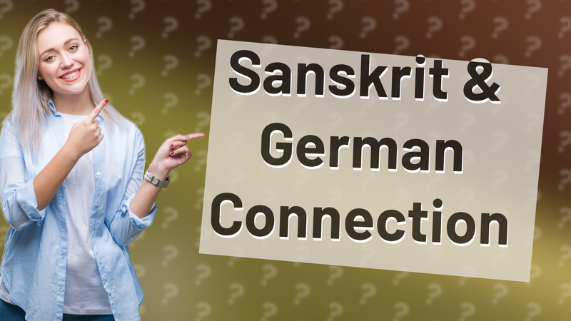 Sanskrit & German Connection