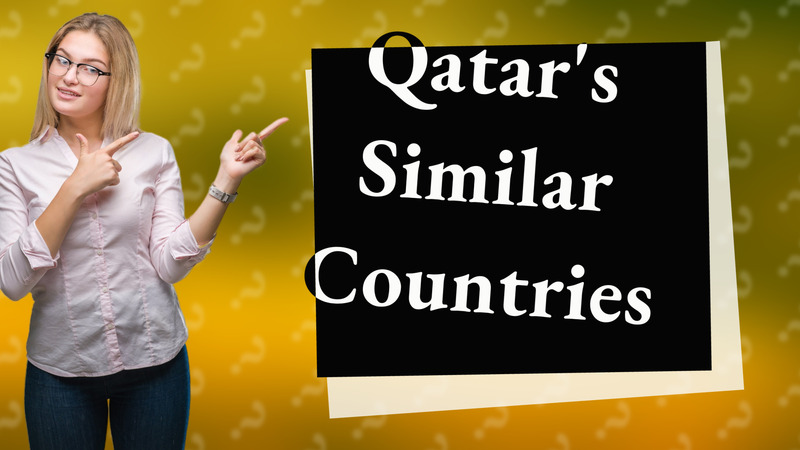 Qatar's Similar Countries