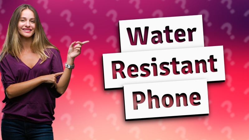Water Resistant Phone